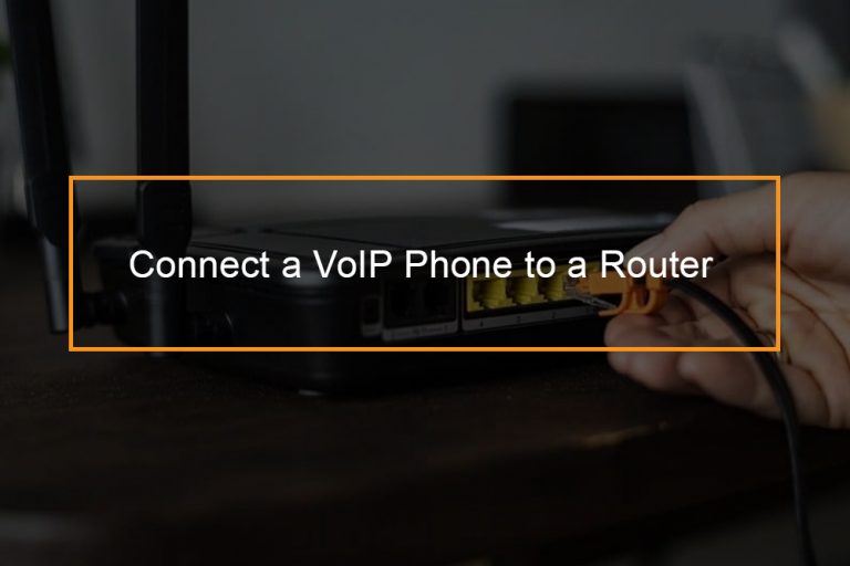 How to connect VoIP phone to router? FlashMob Computing