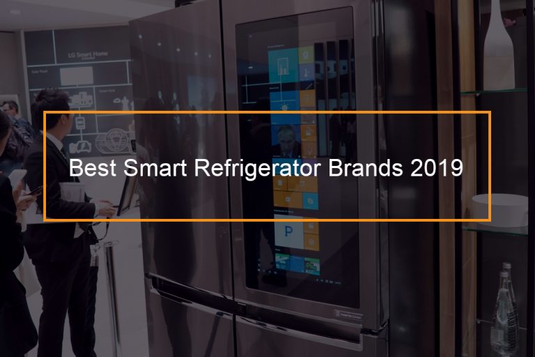 Smart fridge buying guide 2019 FlashMob Computing