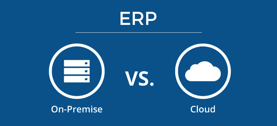 Cloud ERP and On-Premises ERP